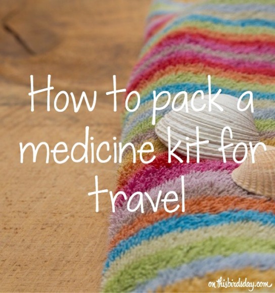 How to pack a medicine kit for travel. Things to consider, tips and ideas for a stress-free time with your family. Photo credit: Buntes Handtuch mit Muschel on Fotolia